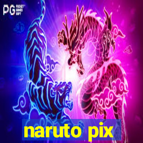 naruto pix